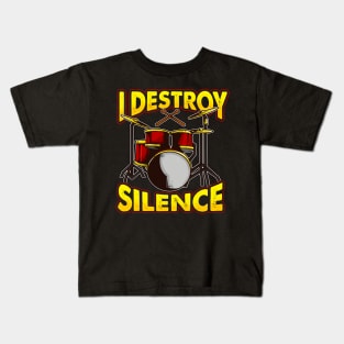 Drums Drummer Drumming I Destroy Silence Kids T-Shirt